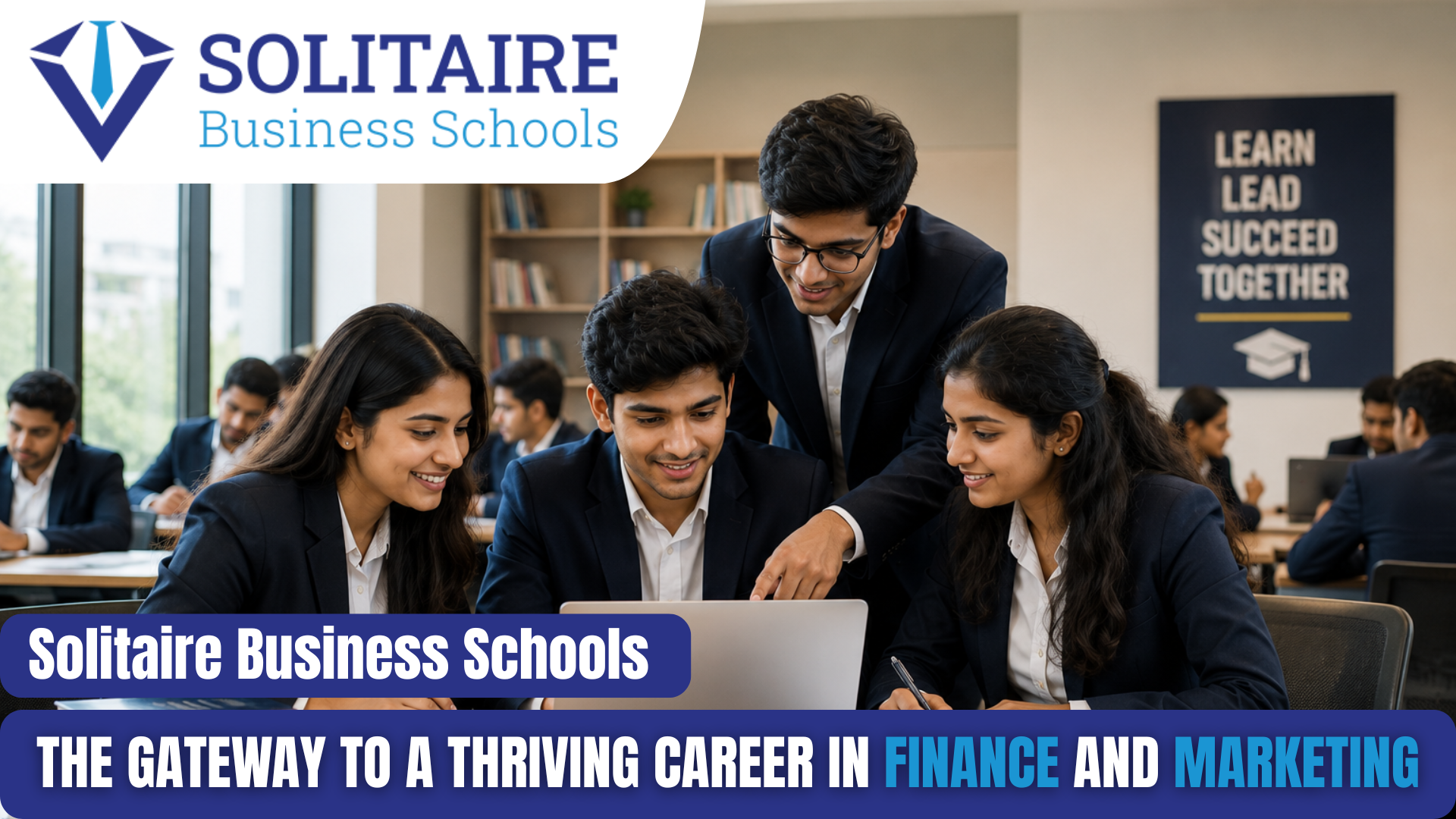 What Makes Solitaire Business Schools the Gateway to a Thriving Career in Finance and Marketing?